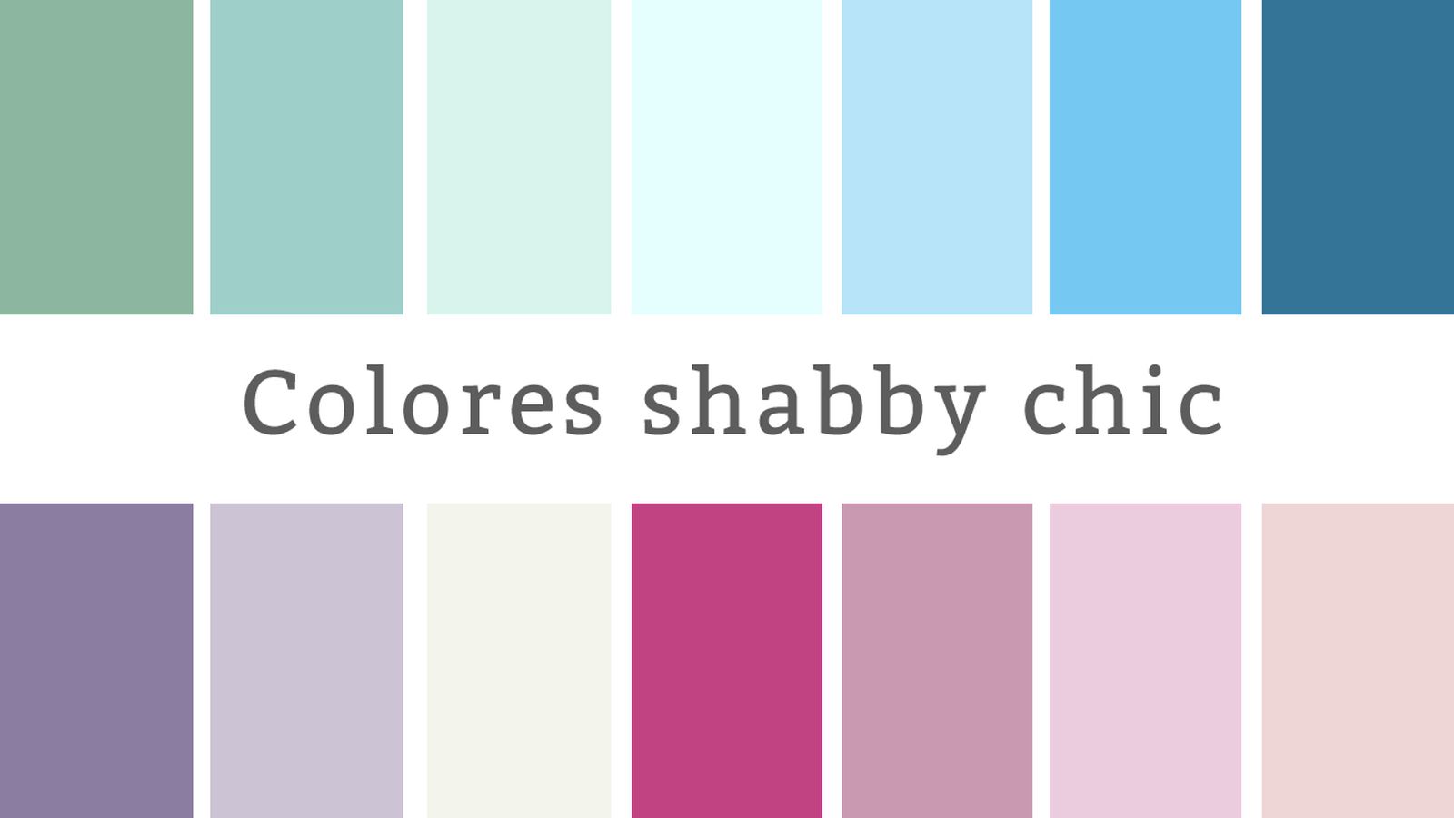 Colores shabby chic Colores shabby chic