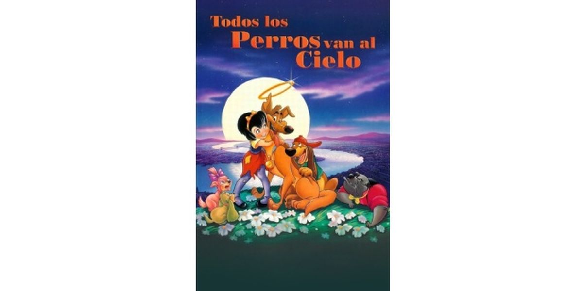 peliculas de perros todos los perros van al cielo