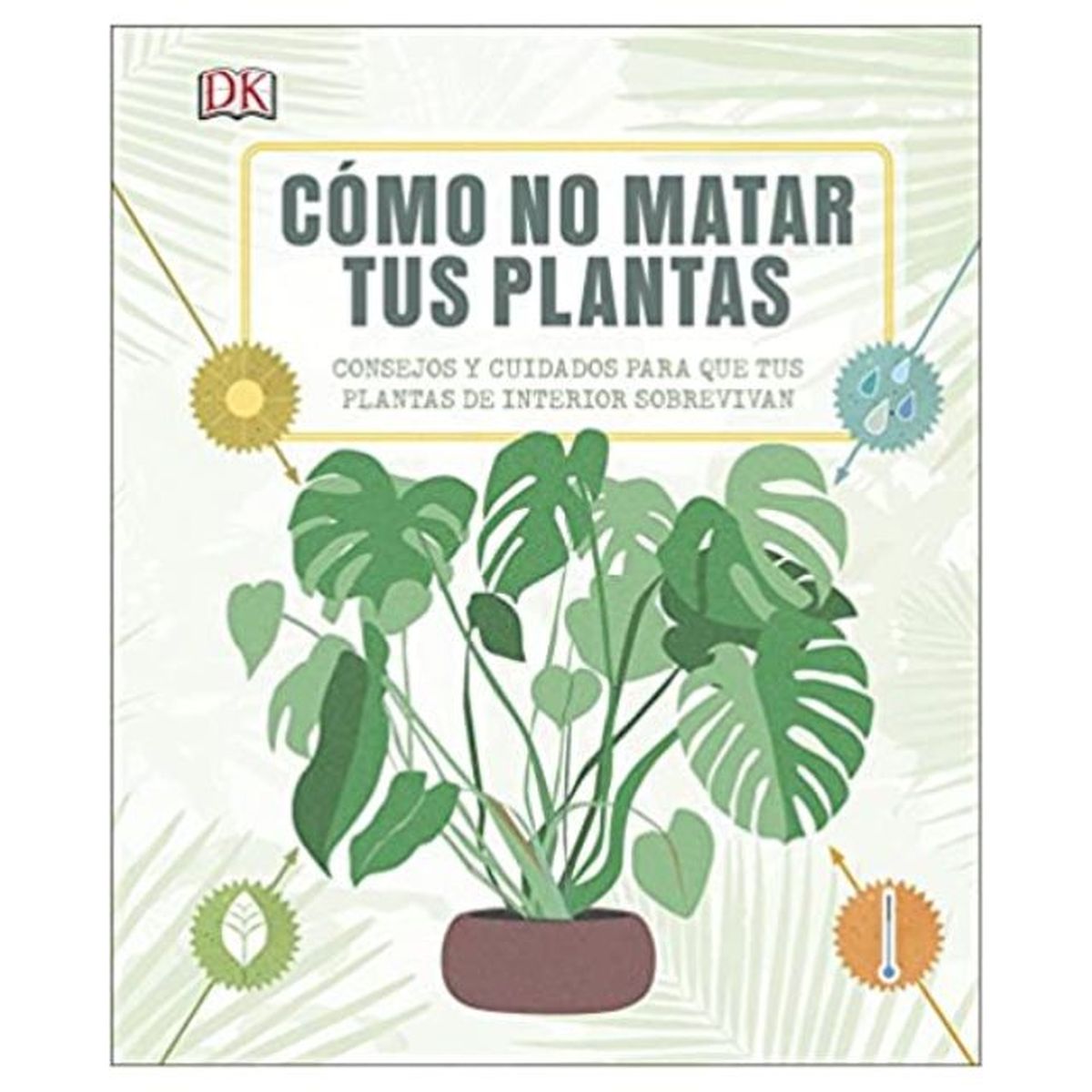 libro como no matar a tus plantas