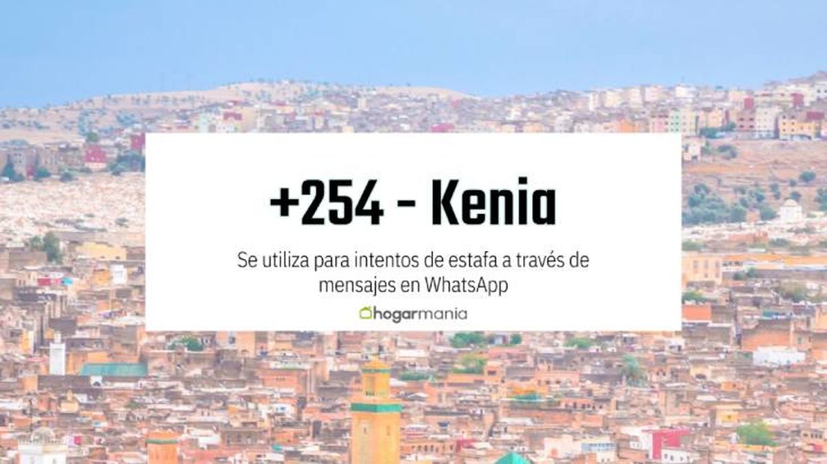 +254 corresponde a números de teléfono de Kenia