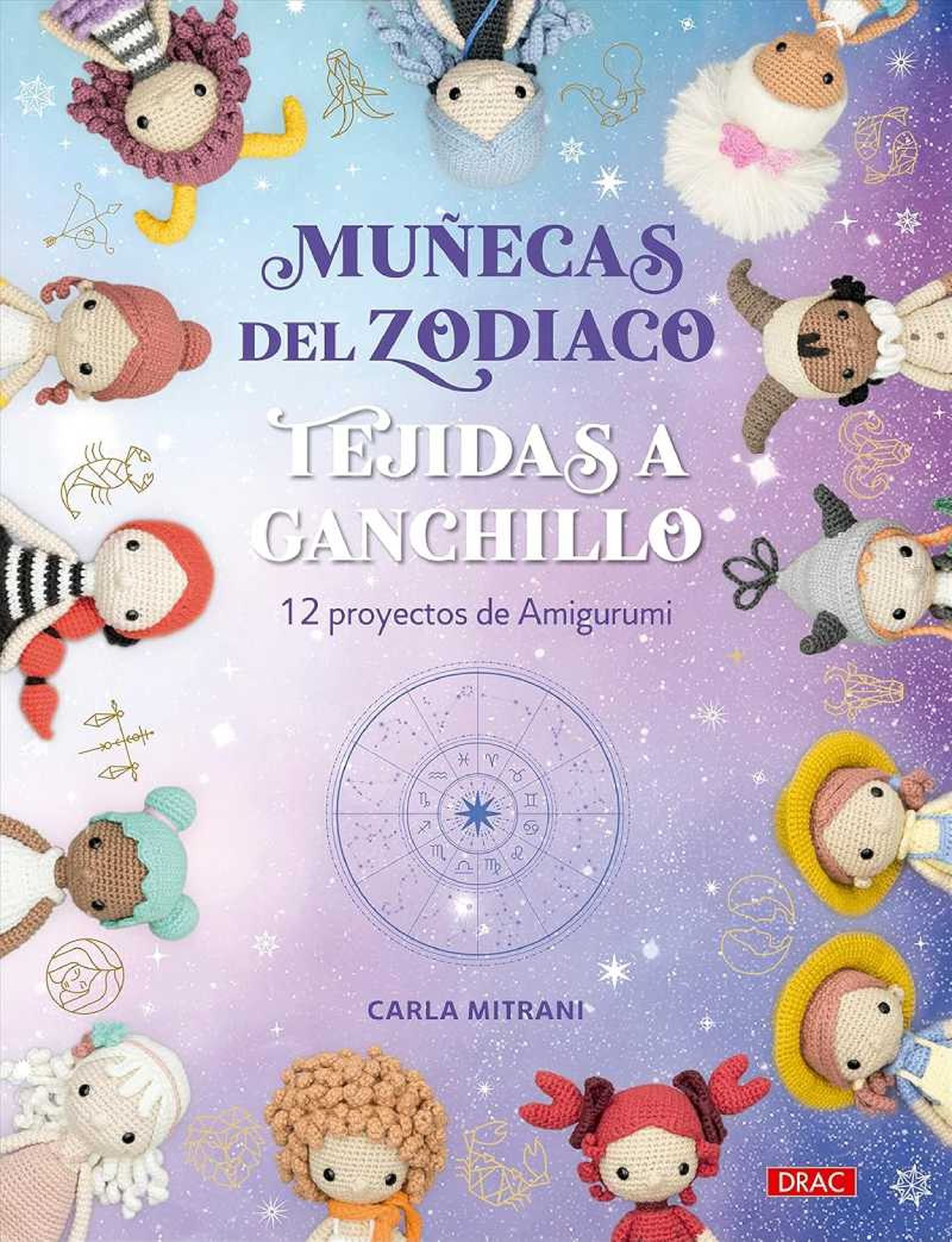 Libro Muñecas del Zodiaco tejidas a ganchillo: 12 proyectos de Amigurumi.