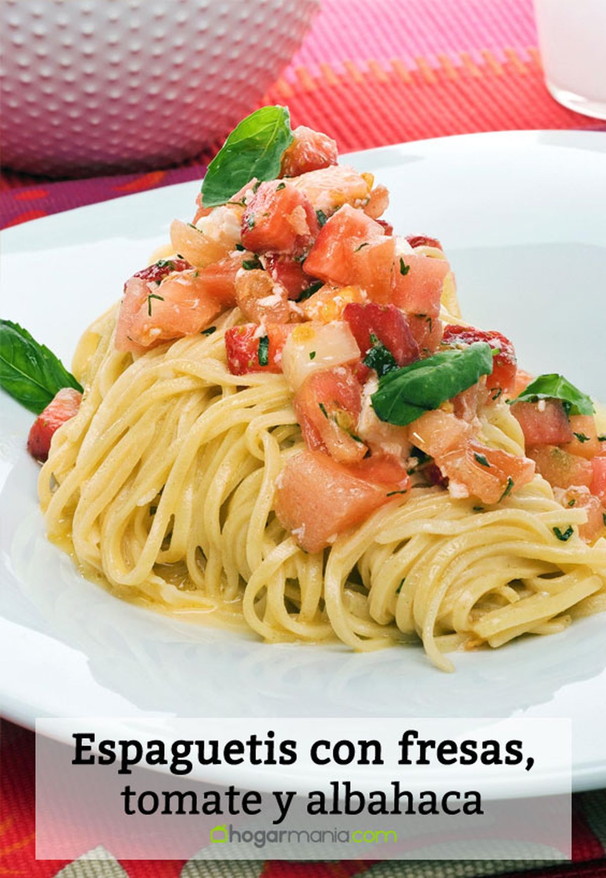 espaguetis fresas tomate albahaca pin