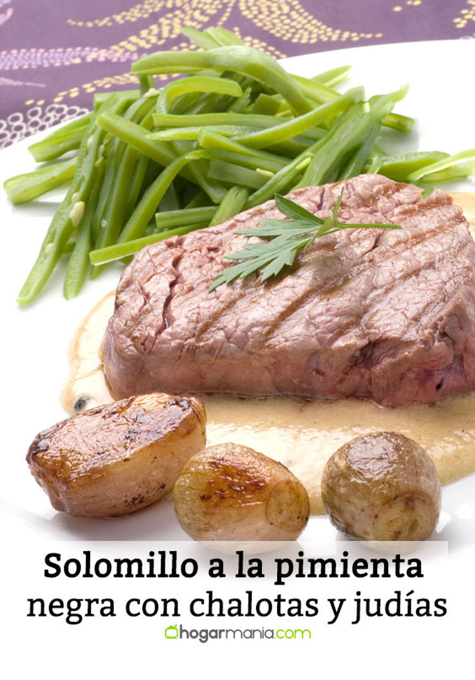 solomillo a la pimienta negra con chalotas y judias verdes pin solomillo a la pimienta negra con chalotas y judias verdes pin